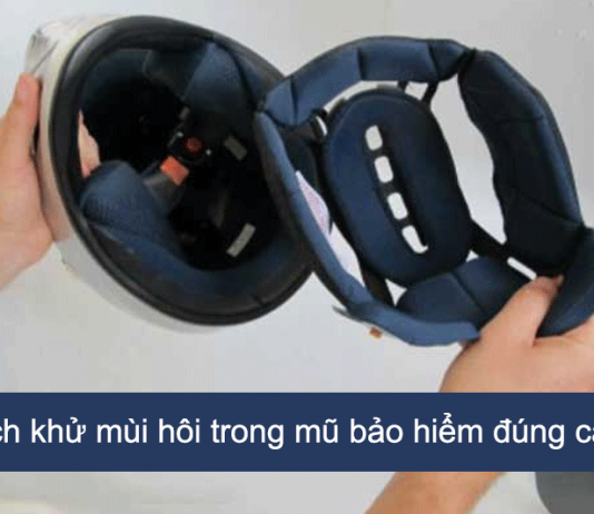 Mách bạn cách khử mùi hôi trong mũ bảo hiểm đơn giản, hiệu quả cach-khu-mui-mu-bao-hiem-dung-cach